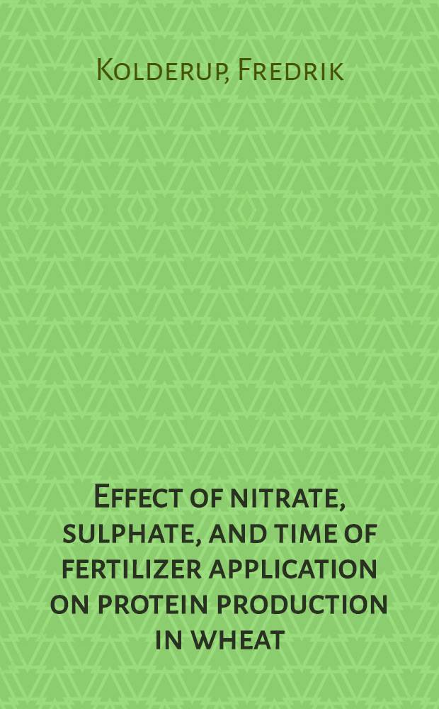 Effect of nitrate, sulphate, and time of fertilizer application on protein production in wheat