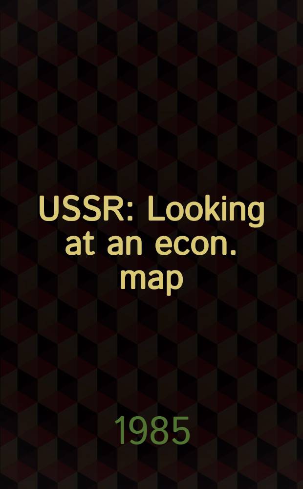 USSR : Looking at an econ. map