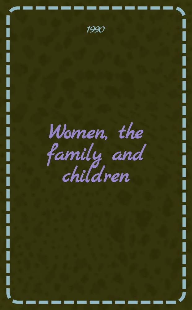 Women, the family and children