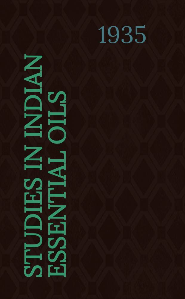 Studies in Indian essential oils