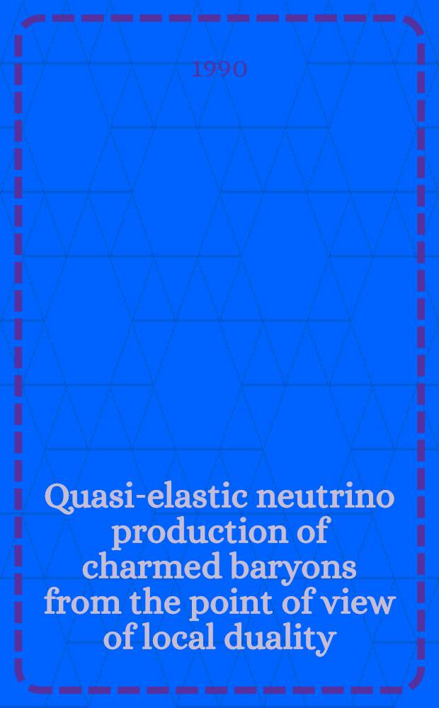 Quasi-elastic neutrino production of charmed baryons from the point of view of local duality