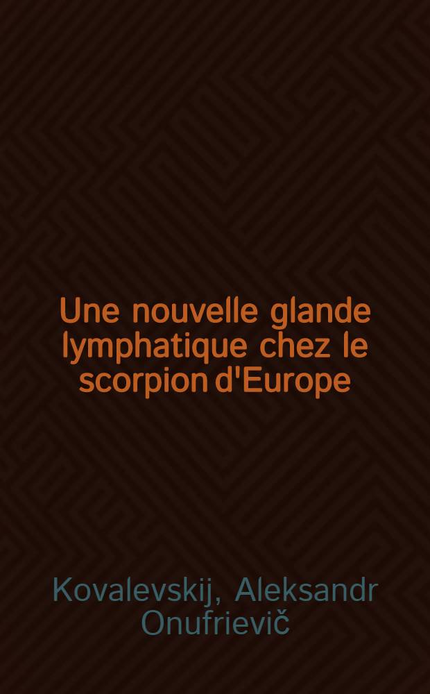 Une nouvelle glande lymphatique chez le scorpion d'Europe