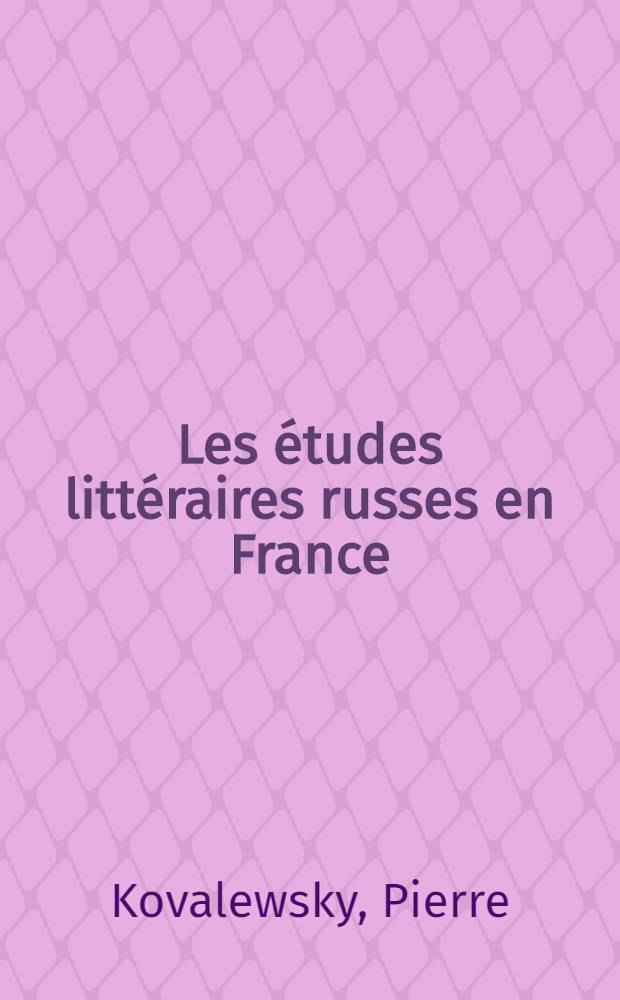 Les études littéraires russes en France (1830-1930) : Conf. d'ouverture d'un cours de littérature russe fait à la Sorbonne en 1930-1931