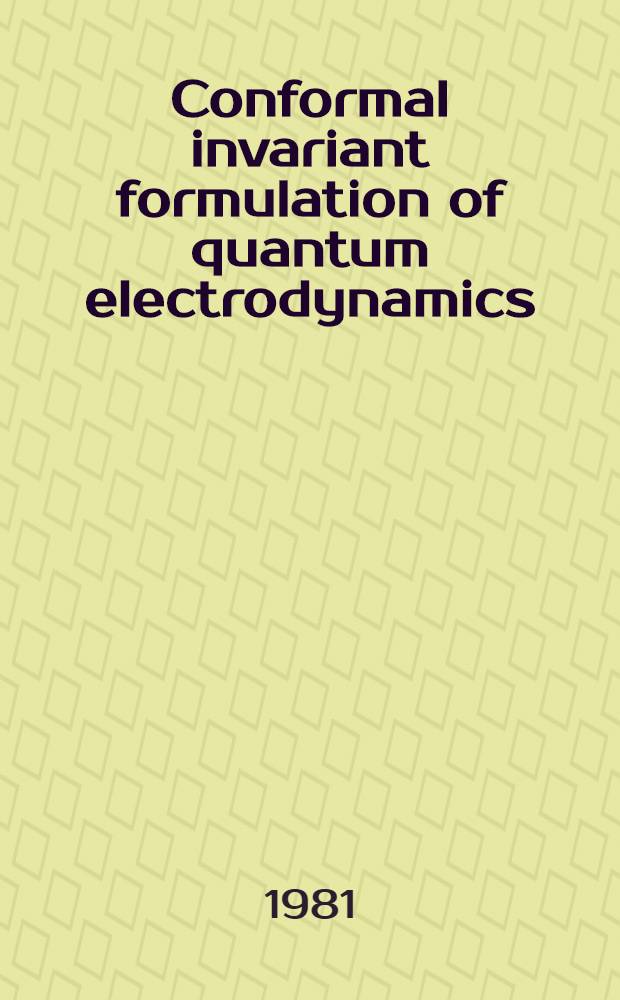 Conformal invariant formulation of quantum electrodynamics