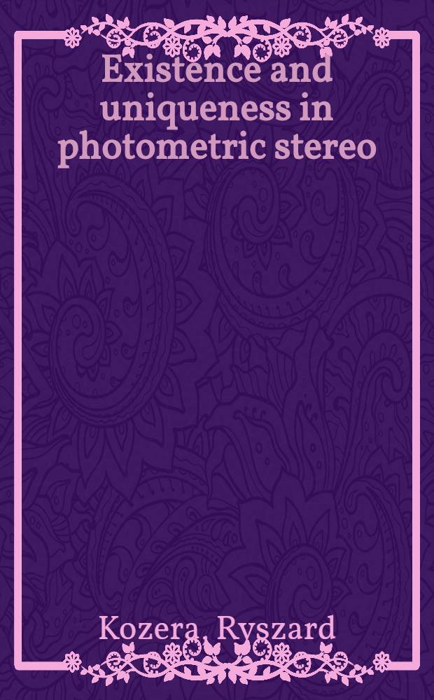 Existence and uniqueness in photometric stereo