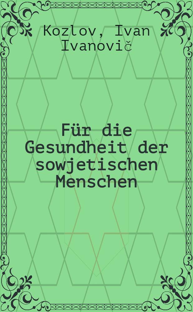 Für die Gesundheit der sowjetischen Menschen