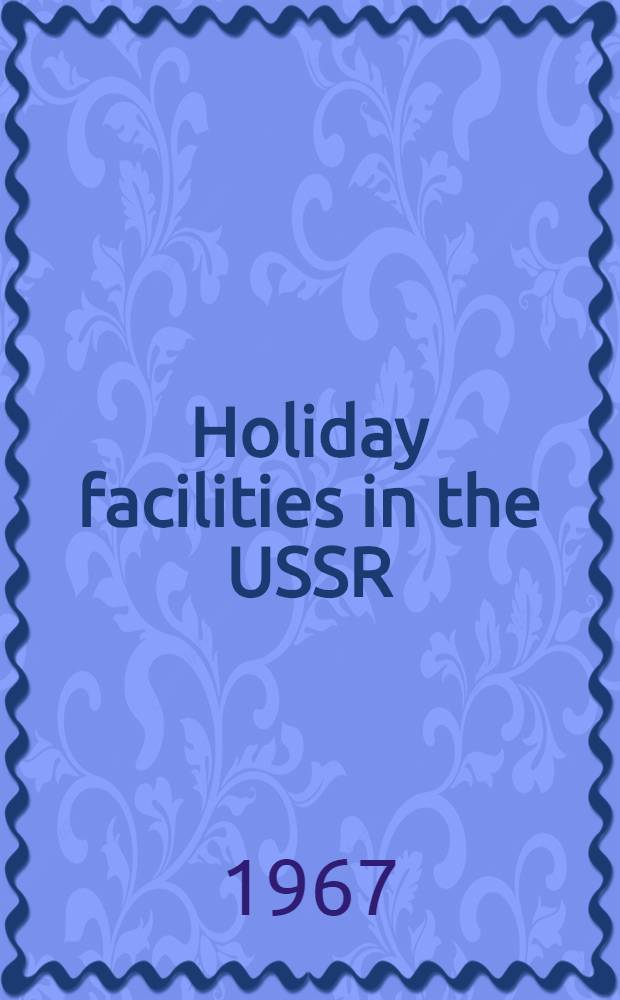 Holiday facilities in the USSR