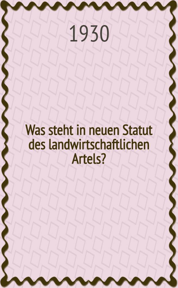 Was steht in neuen Statut des landwirtschaftlichen Artels?