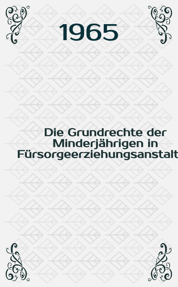 Die Grundrechte der Minderjährigen in Fürsorgeerziehungsanstalten : Inaug.-Diss. ... einer ... Rechtswissenschaftlichen Fakultät der Univ. zu Köln