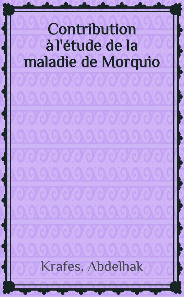 Contribution à l'étude de la maladie de Morquio : À propos de trois cas familiaux : Thèse ..