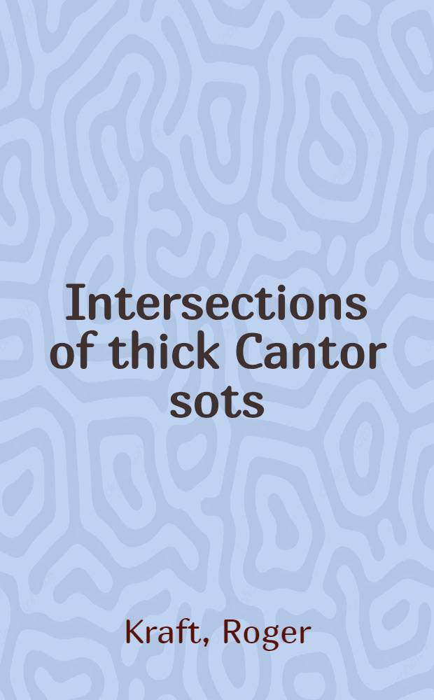 Intersections of thick Cantor sots