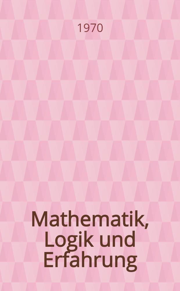 Mathematik, Logik und Erfahrung