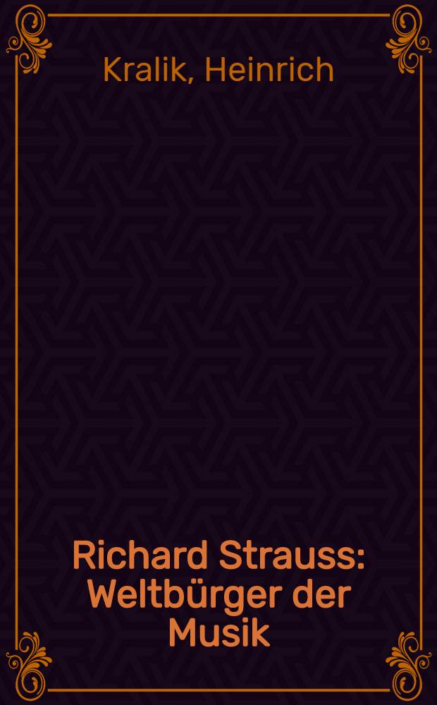 Richard Strauss : Weltbürger der Musik