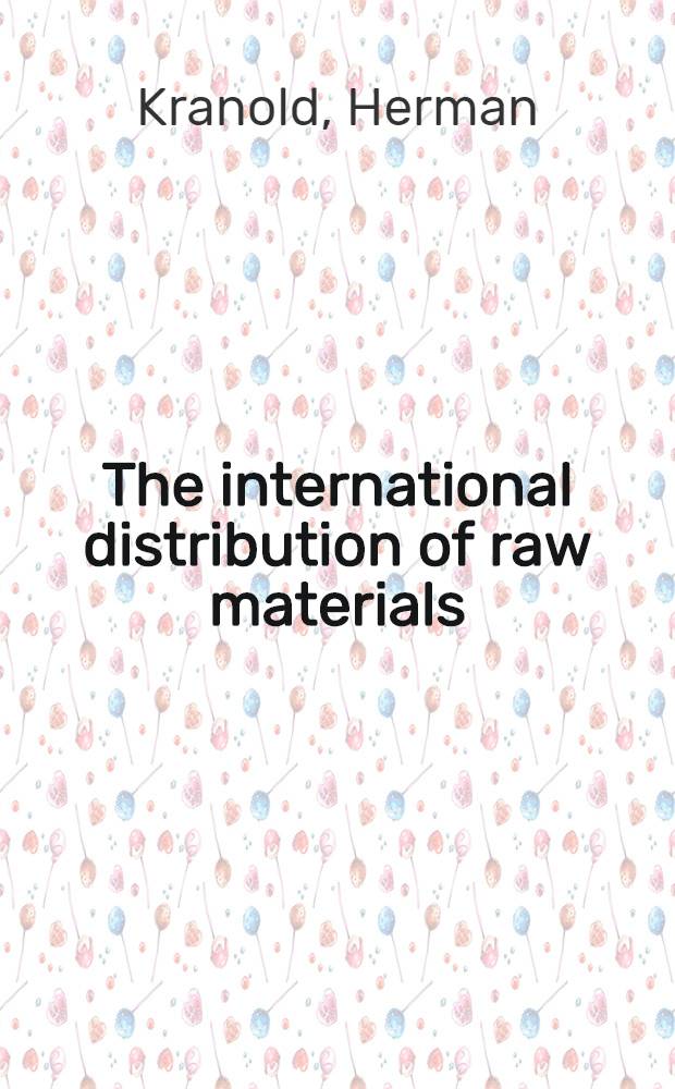 The international distribution of raw materials