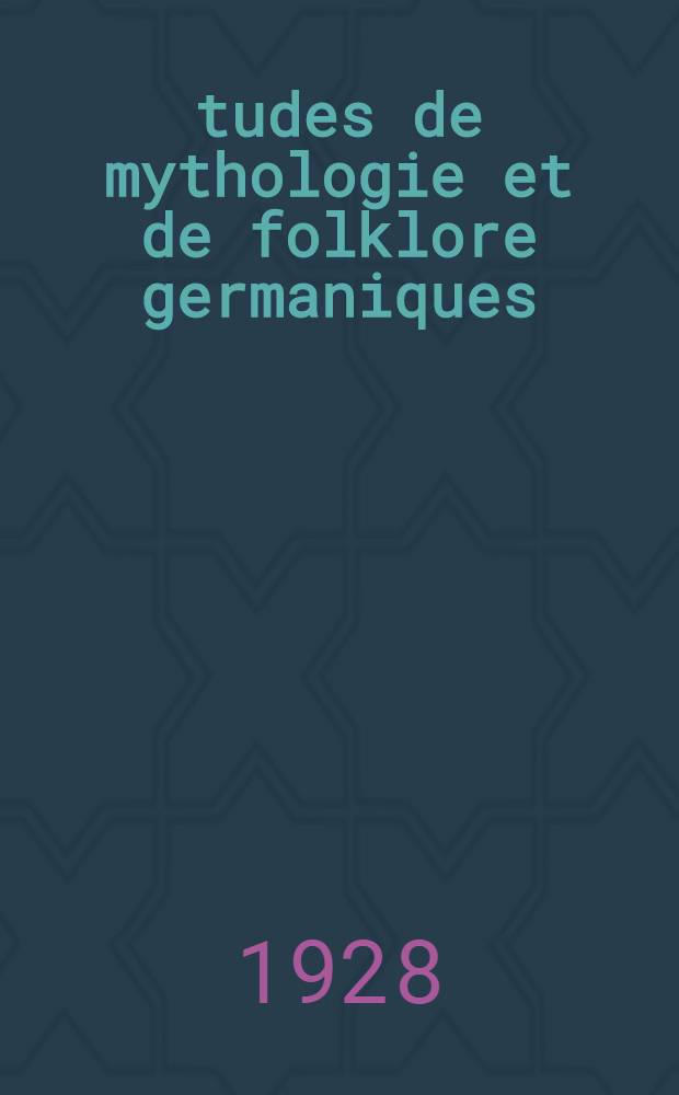 Études de mythologie et de folklore germaniques