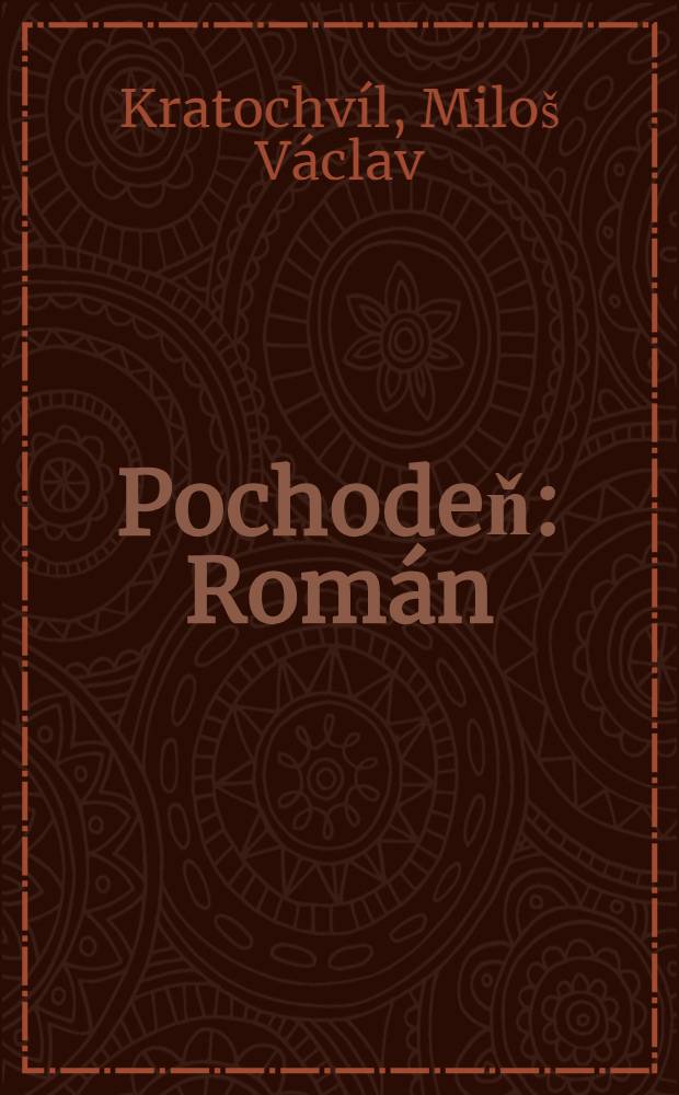 Pochodeň : Rom&aacute;n