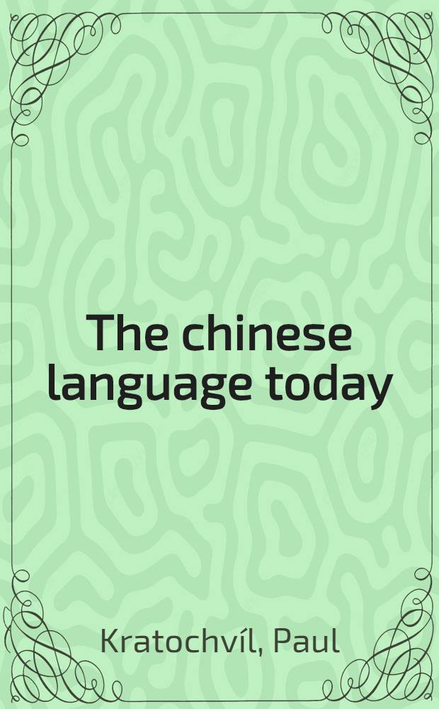 The chinese language today : Features of an emerging standard