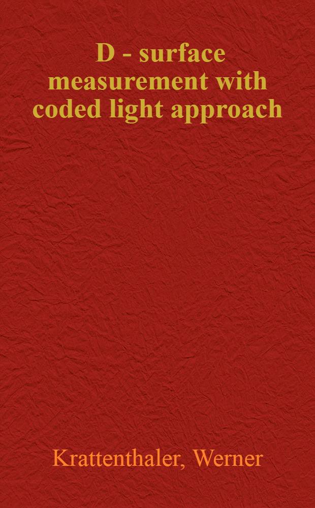3 D - surface measurement with coded light approach