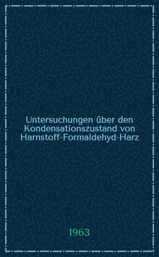 Untersuchungen über den Kondensationszustand von Harnstoff-Formaldehyd-Harz : Von der Fakultät für allgemeine Wissenschaften der Rheinisch-Westfälischen techn. Hochschule Aachen ... genehmigte Diss