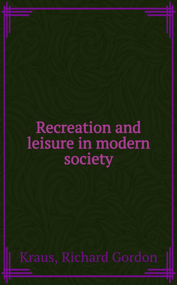 Recreation and leisure in modern society
