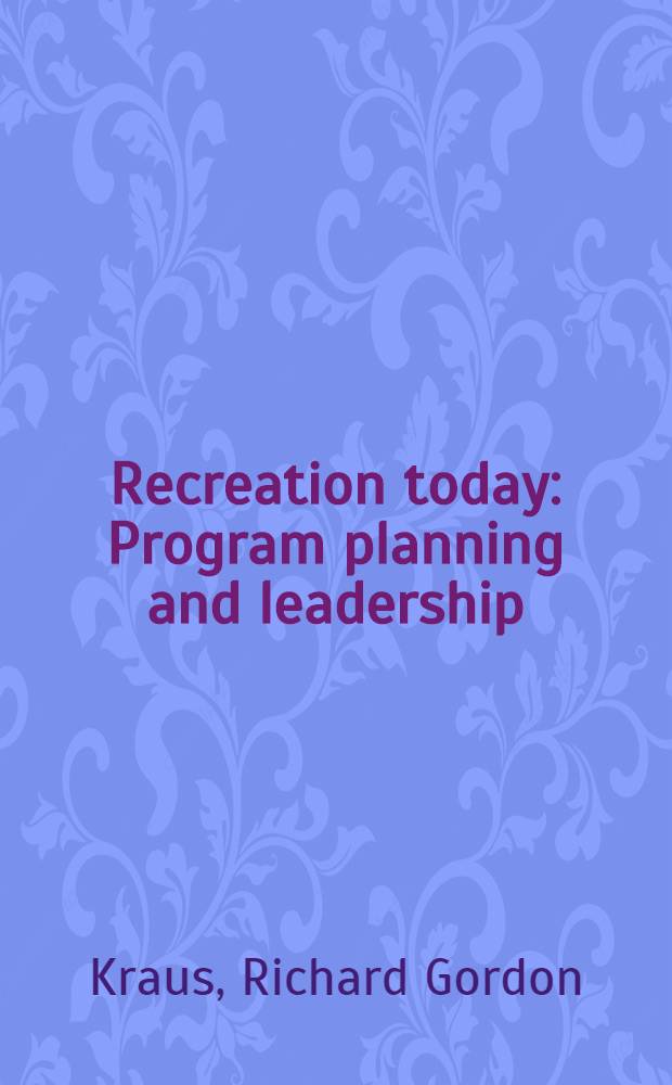 Recreation today : Program planning and leadership