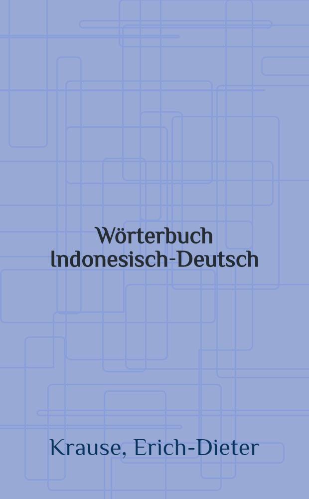 W&ouml;rterbuch Indonesisch-Deutsch