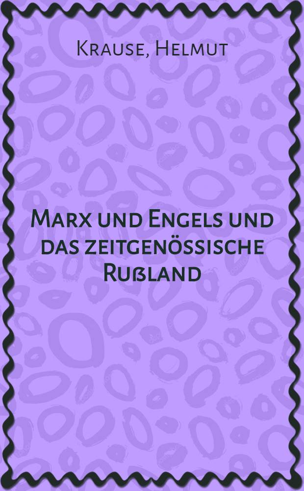 Marx und Engels und das zeitgenössische Rußland