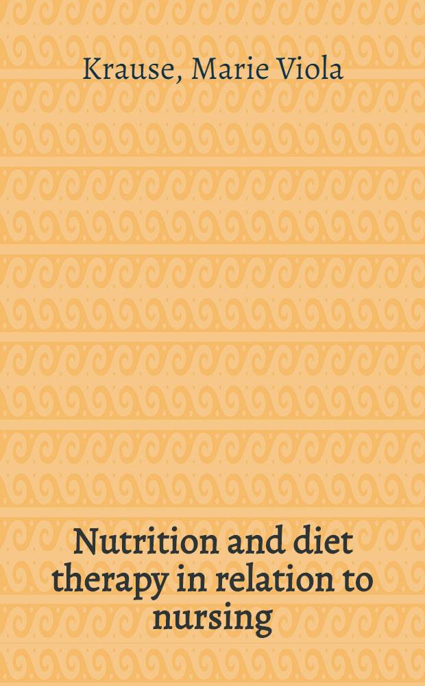 Nutrition and diet therapy in relation to nursing