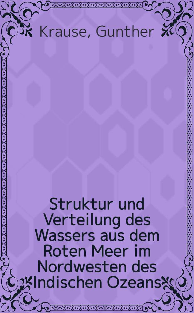 Struktur und Verteilung des Wassers aus dem Roten Meer im Nordwesten des Indischen Ozeans