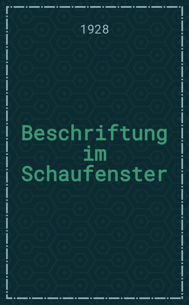Beschriftung im Schaufenster