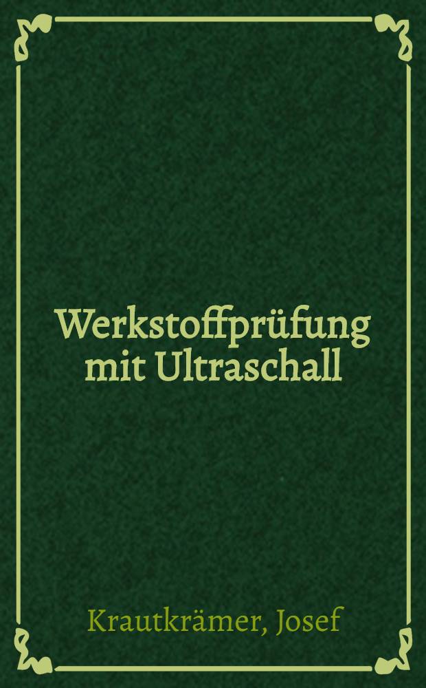Werkstoffprüfung mit Ultraschall