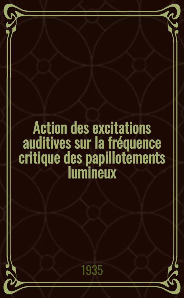 Action des excitations auditives sur la fréquence critique des papillotements lumineux