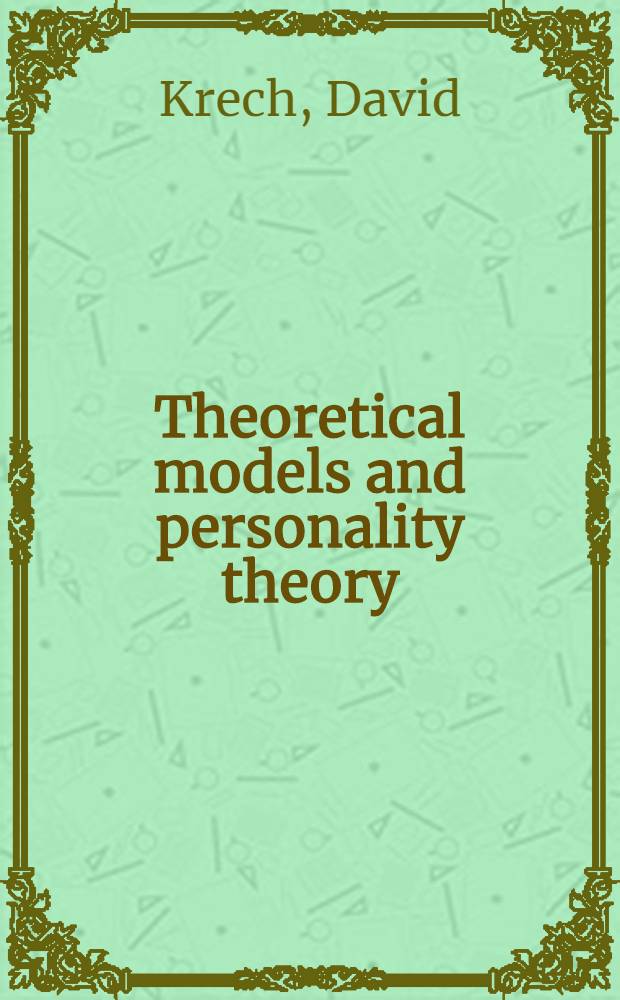 Theoretical models and personality theory