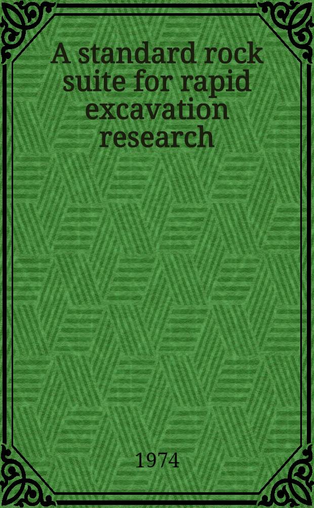 A standard rock suite for rapid excavation research