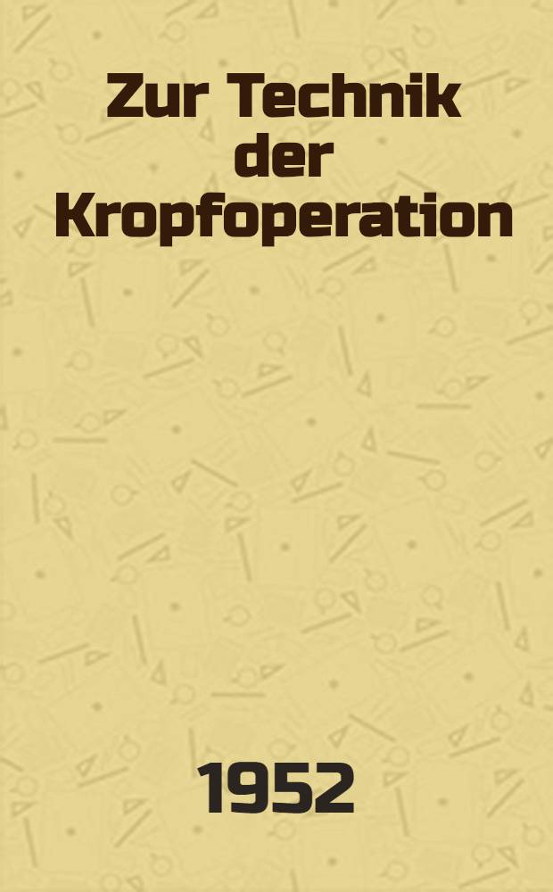 Zur Technik der Kropfoperation