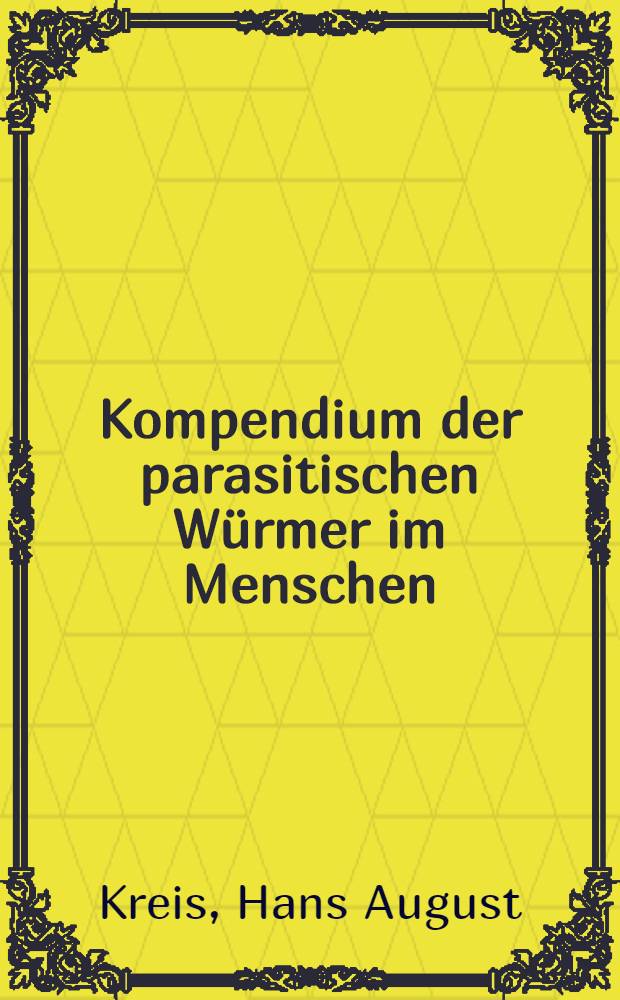 Kompendium der parasitischen Würmer im Menschen