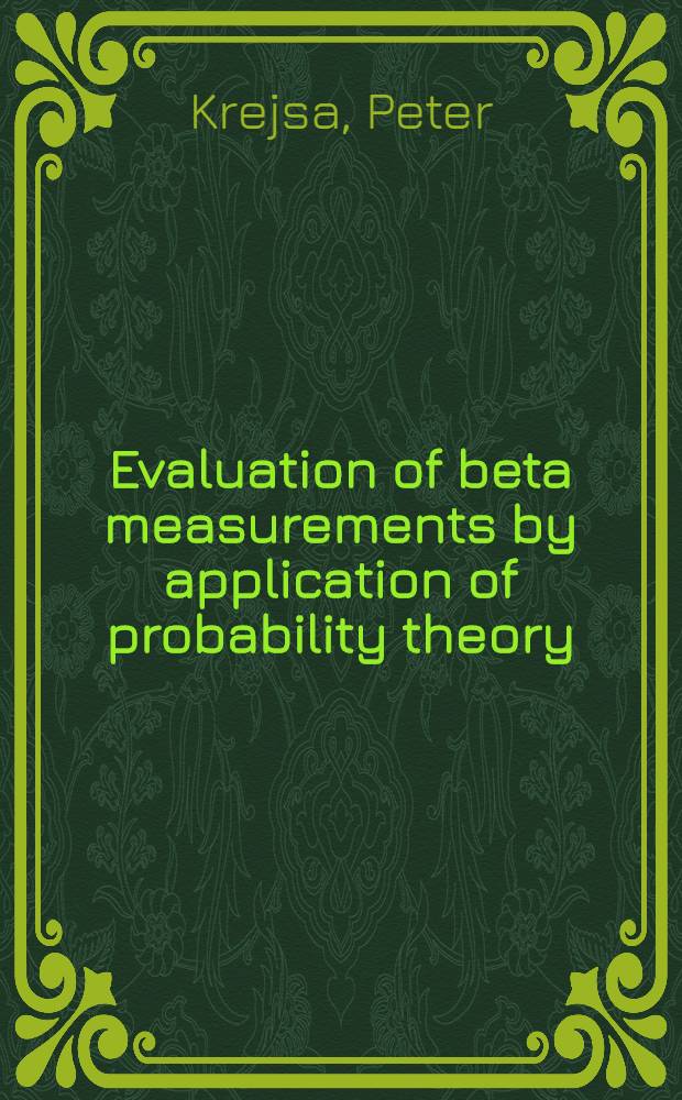 Evaluation of beta measurements by application of probability theory