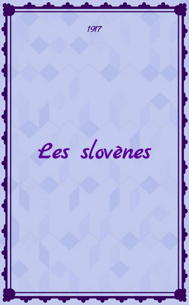 ... Les slovènes