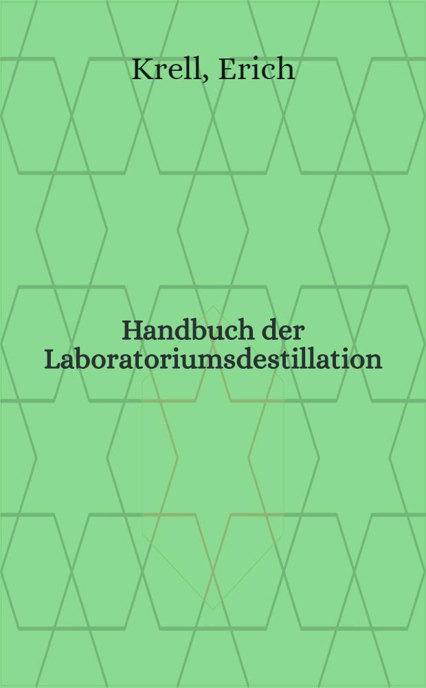 Handbuch der Laboratoriumsdestillation