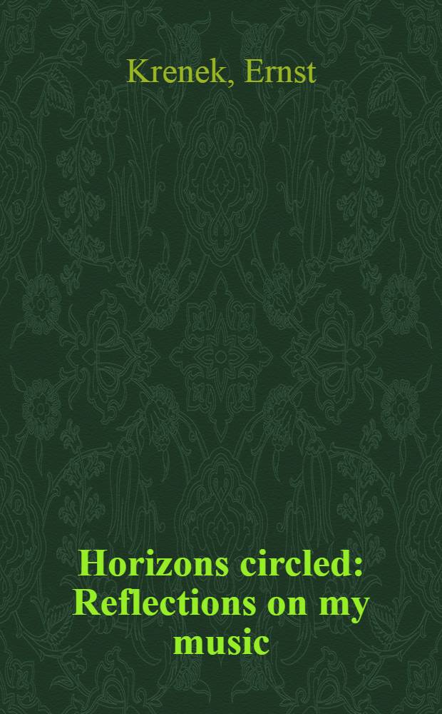 Horizons circled : Reflections on my music