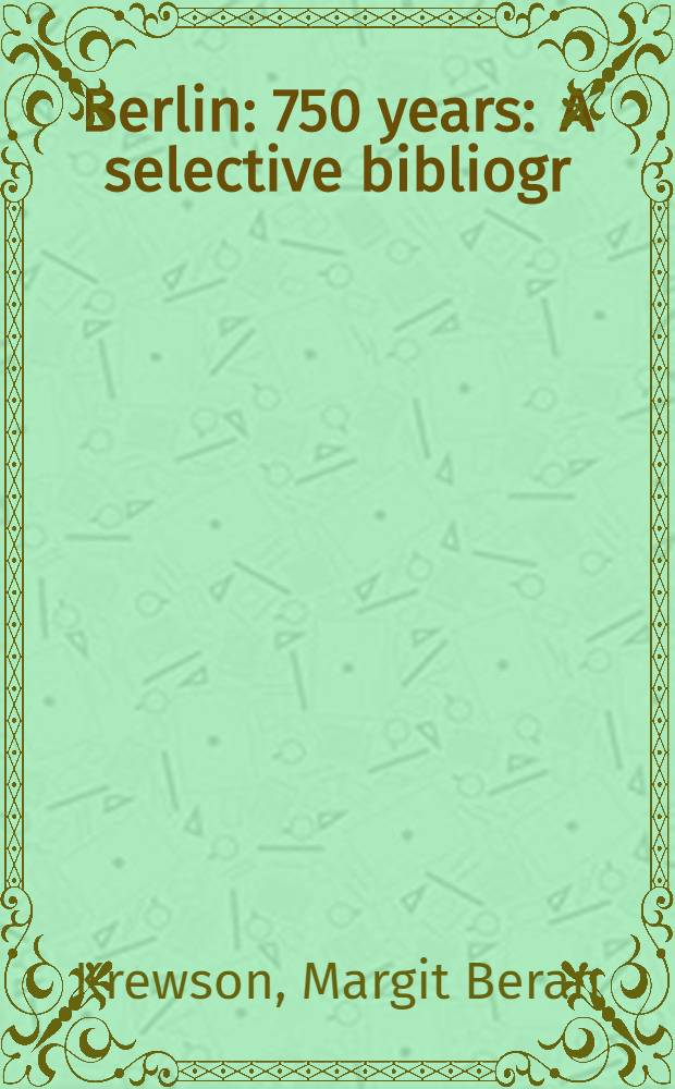Berlin : 750 years : A selective bibliogr