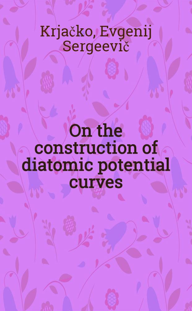 On the construction of diatomic potential curves