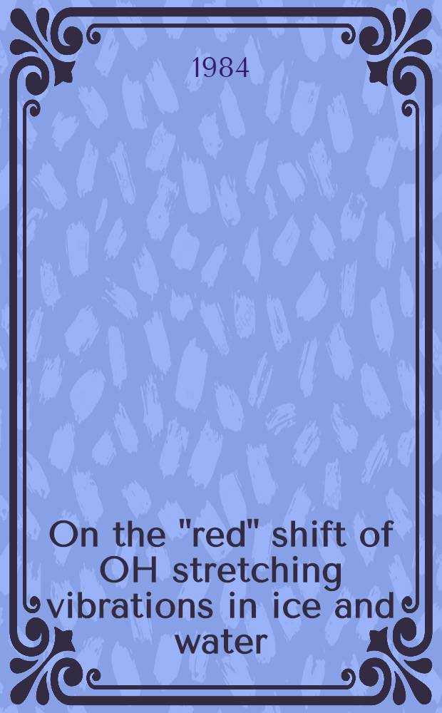 On the "red" shift of OH stretching vibrations in ice and water