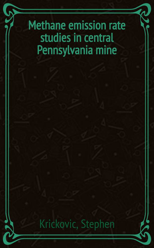 Methane emission rate studies in central Pennsylvania mine