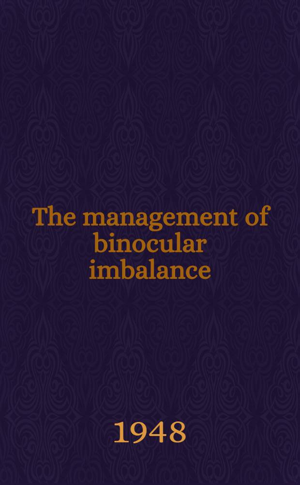 The management of binocular imbalance