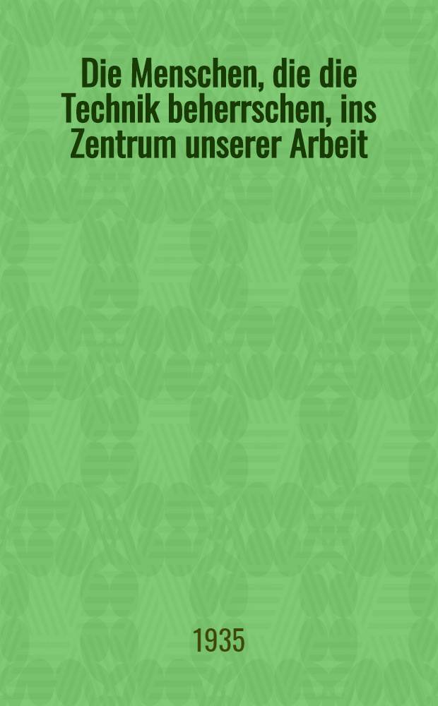 Die Menschen, die die Technik beherrschen, ins Zentrum unserer Arbeit : Rede des Gen. Krinitzki auf dem 1. Sowjetkongress des Saratower Gaus am 11. Januar 1935