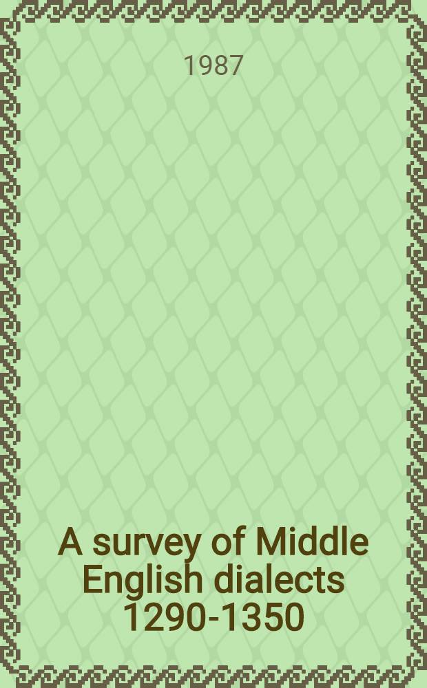 A survey of Middle English dialects 1290-1350 : The West Midland counties