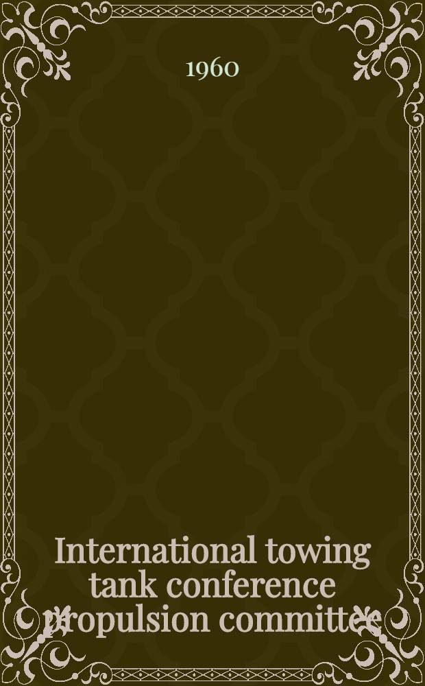 International towing tank conference propulsion committee