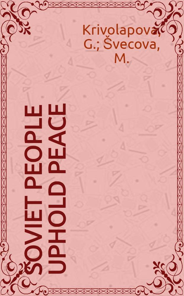 Soviet people uphold peace