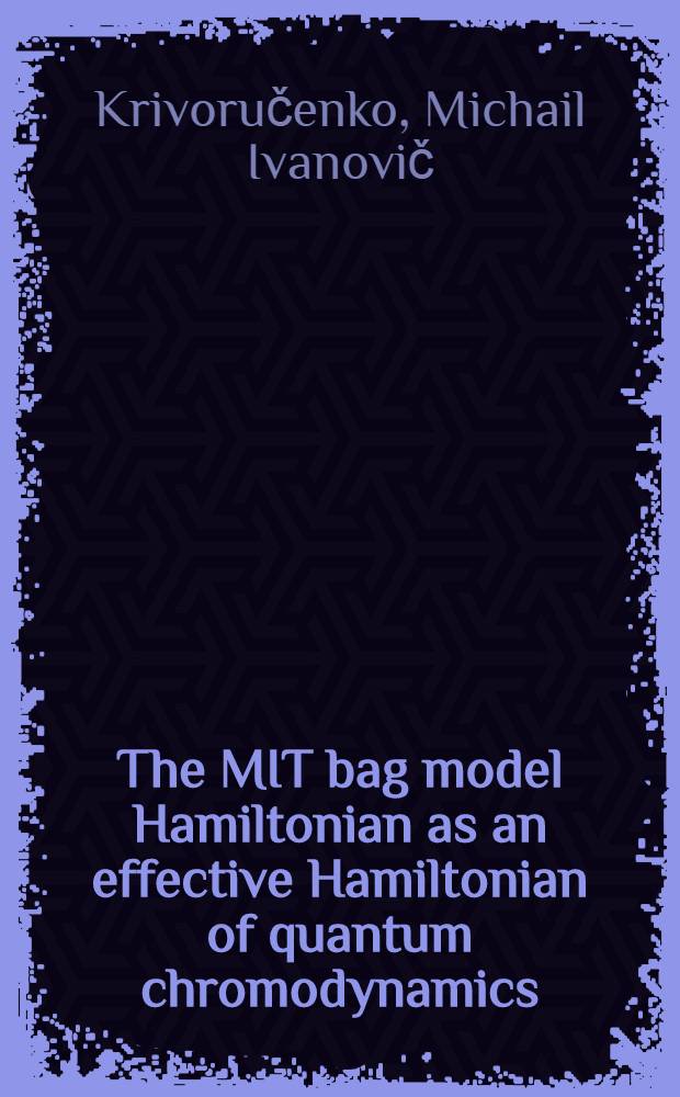 The MIT bag model Hamiltonian as an effective Hamiltonian of quantum chromodynamics